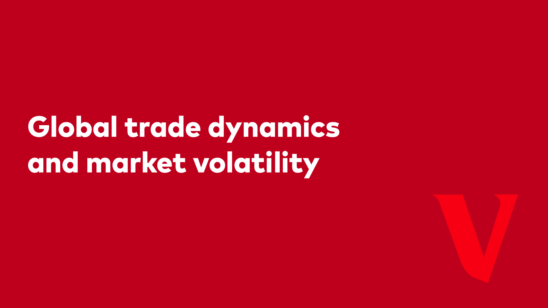 Video or clip - Joe Davis-Why the markets have become so volatile