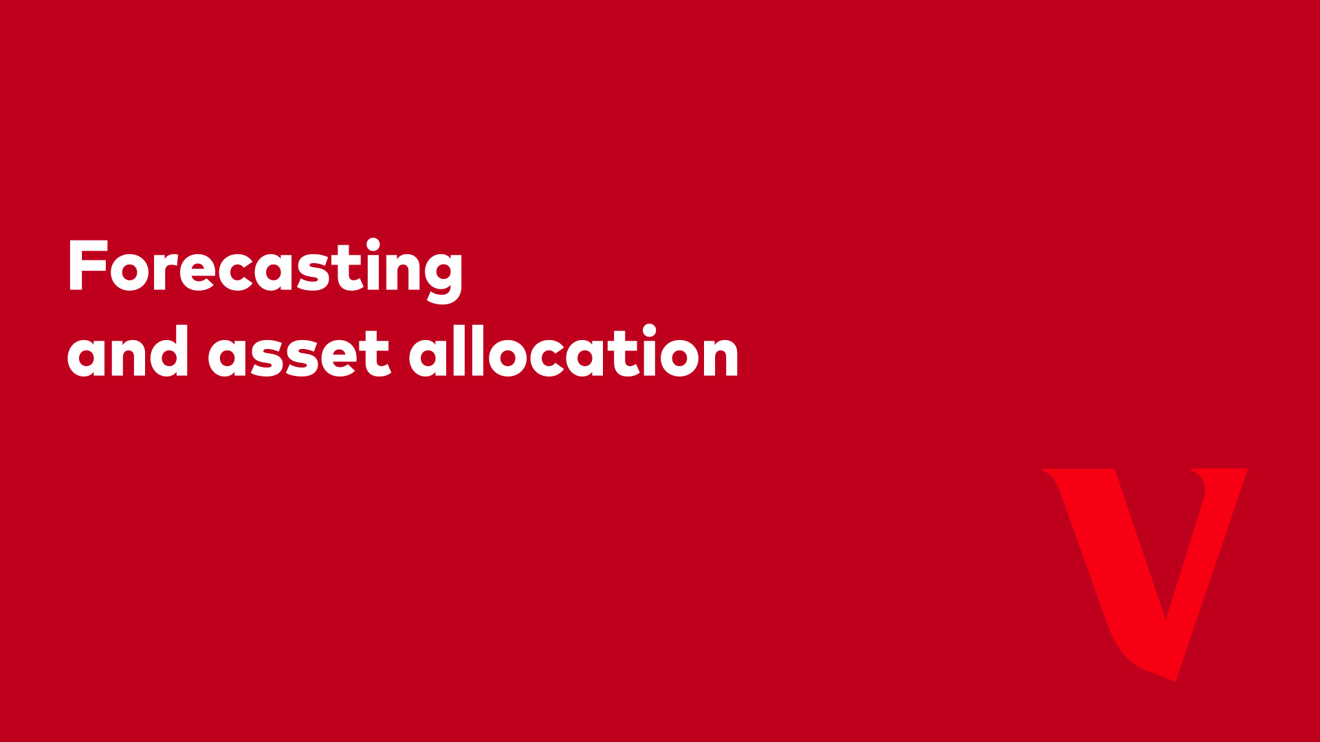 Video or clip - Joe Davis-Assessing risk through economic and market forecasting
